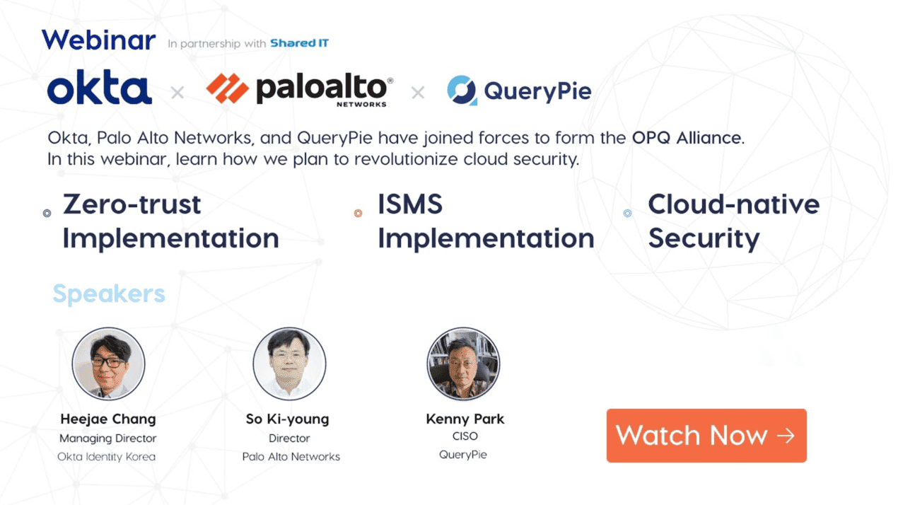 Okta x Palo Alto Networks x QueryPie: OPQ ウェビナー