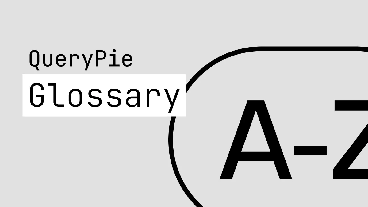 QueryPie AI 用語集 - 主要な用語と定義
