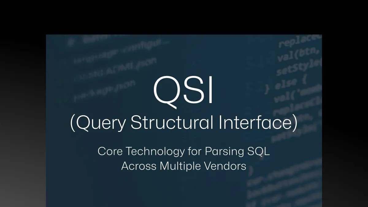 さまざまなベンダーのSQL解析のためのコア技術、QSI（Query Structural Interface）