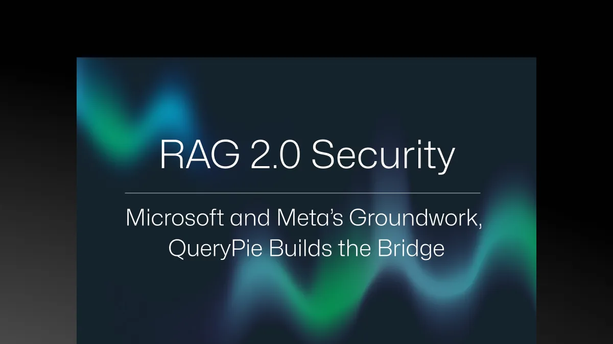 RAG 2.0 セキュリティ – Microsoft・Metaの戦略、QueryPieが繋ぐ