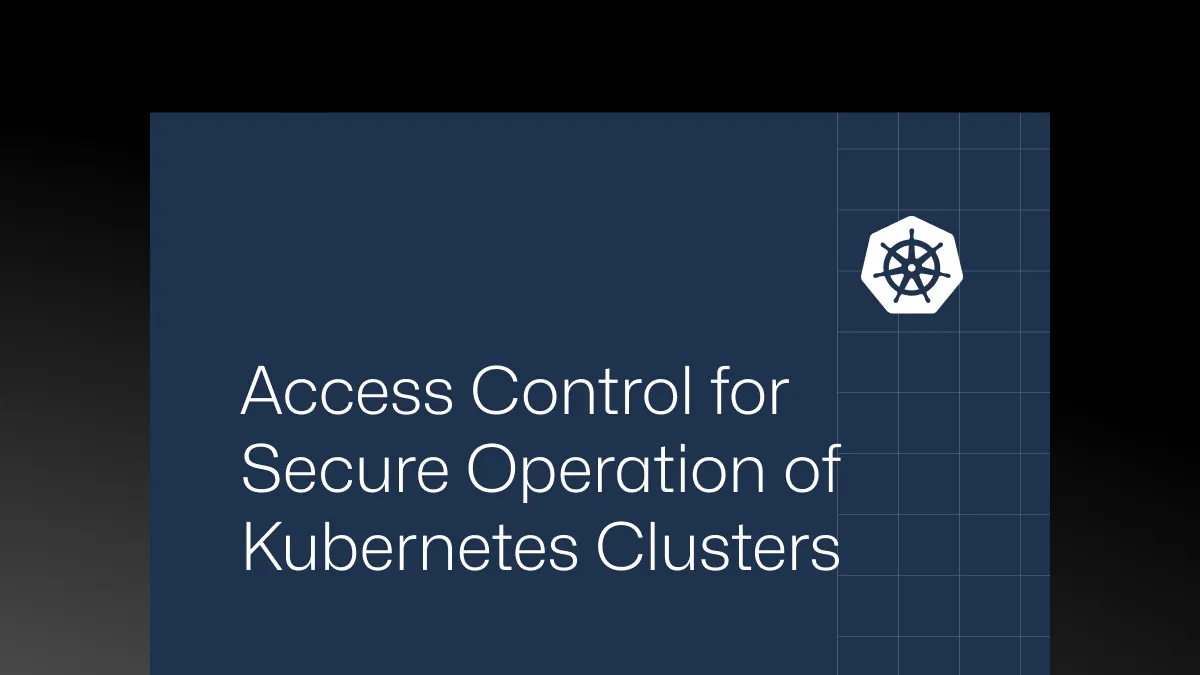 Kubernetesクラスターの安全な運用のためのアクセス制御