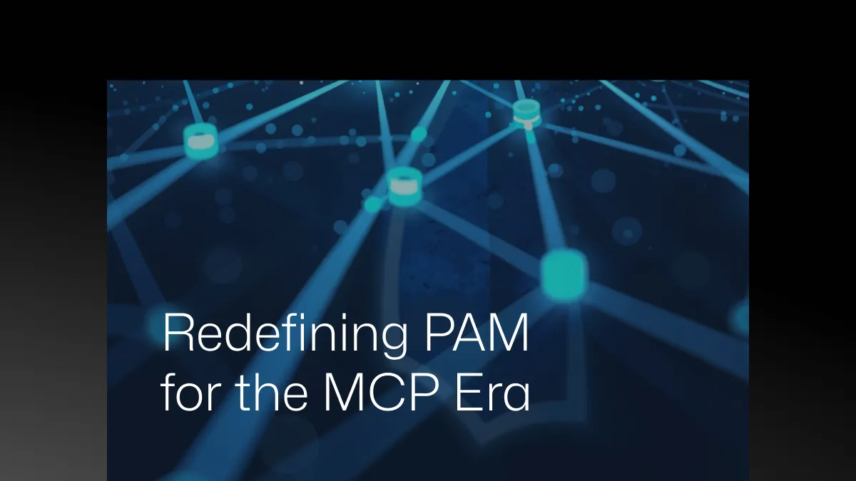 MCP(Model Context Protocol)時代のPAM(Privileged Access Management)を再定義する。
