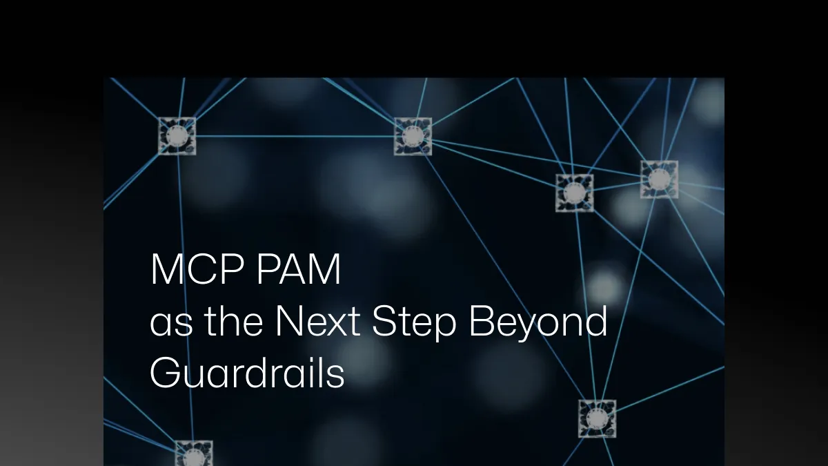 AIアクセス制御の大転換:Guardrailsを越えてMCP-PAMへ！